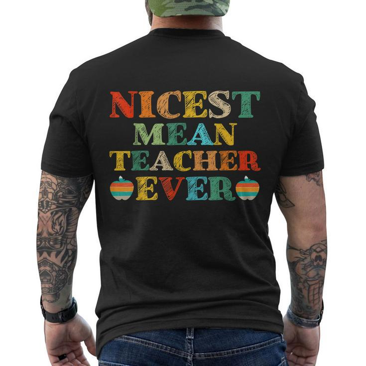 Nicest Mean Teacher Ever Teacher Student Men's Crewneck Short Sleeve Back Print T-shirt