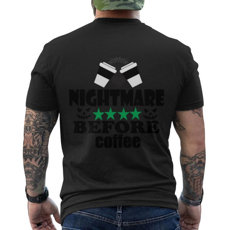 Nightmare Before Coffee Halloween Quote Men's Crewneck Short Sleeve Back Print T-shirt