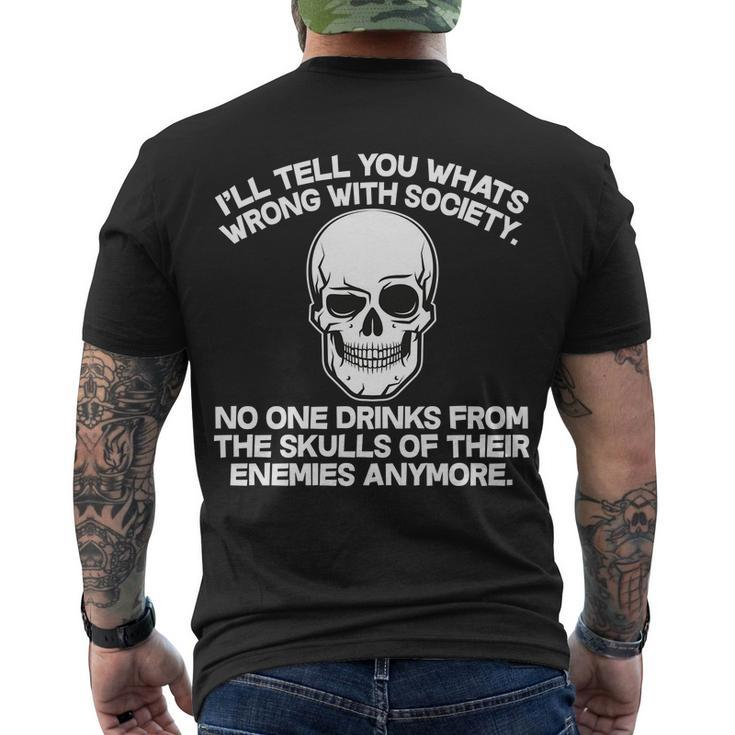 No One Drinks From The Skulls Of Their Enemies Anymore Tshirt Men's Crewneck Short Sleeve Back Print T-shirt