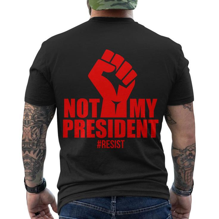 Not My President Resist Anti Trump Fist Men's Crewneck Short Sleeve Back Print T-shirt