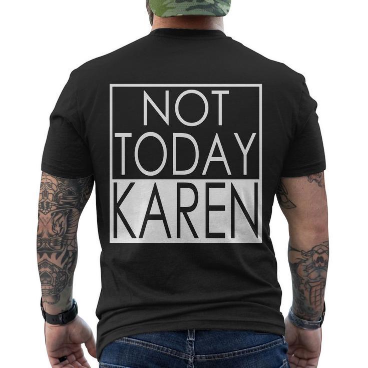 Not Today Karen Men's Crewneck Short Sleeve Back Print T-shirt