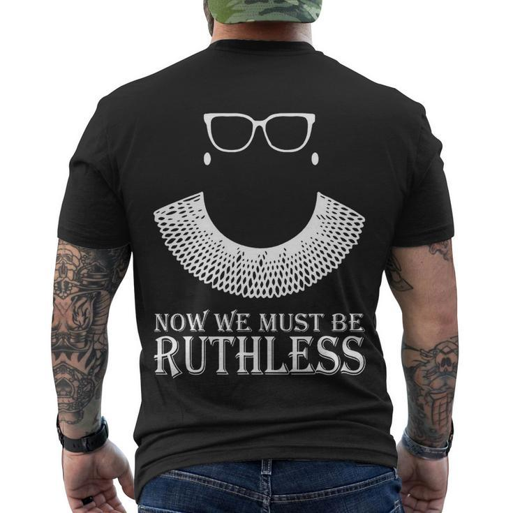 Now We Must Be Ruthless Men's Crewneck Short Sleeve Back Print T-shirt