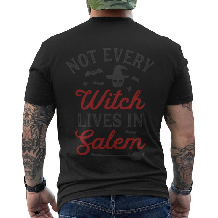 Noy Every Witch Lives In Salem Halloween Quote Men's Crewneck Short Sleeve Back Print T-shirt