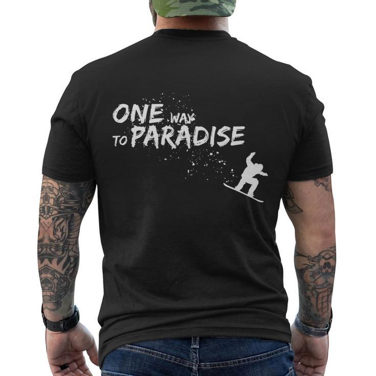 One Way To Paradise Spray Powder Free Ride With Snowboard Gift Men's Crewneck Short Sleeve Back Print T-shirt