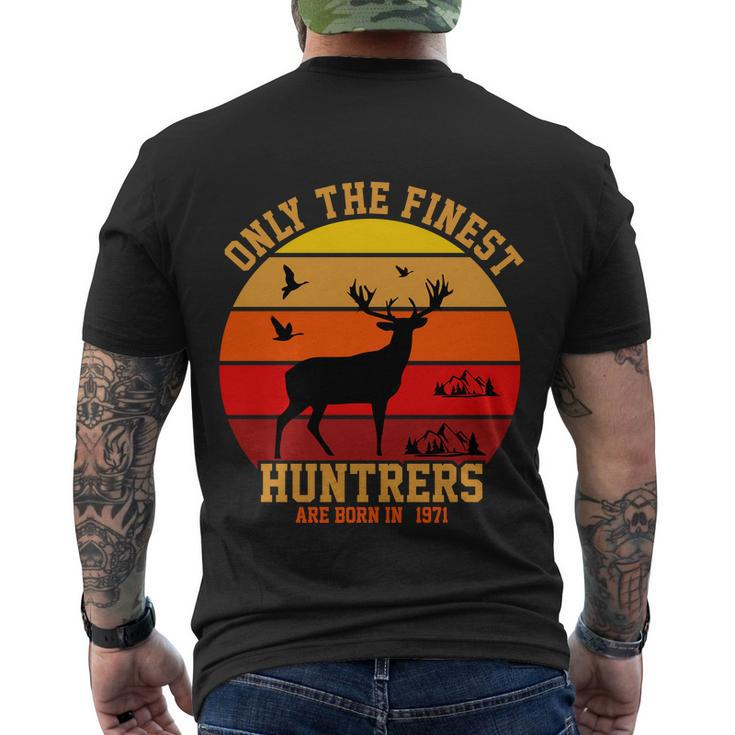 Only The Finest Hunters Are Born In 1971 Halloween Quote Men's Crewneck Short Sleeve Back Print T-shirt