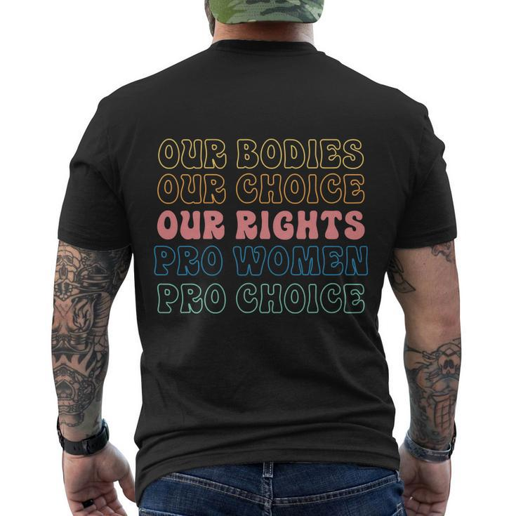 Our Bodies Our Choice Our Rights Pro Women Pro Choice Messy Men's Crewneck Short Sleeve Back Print T-shirt