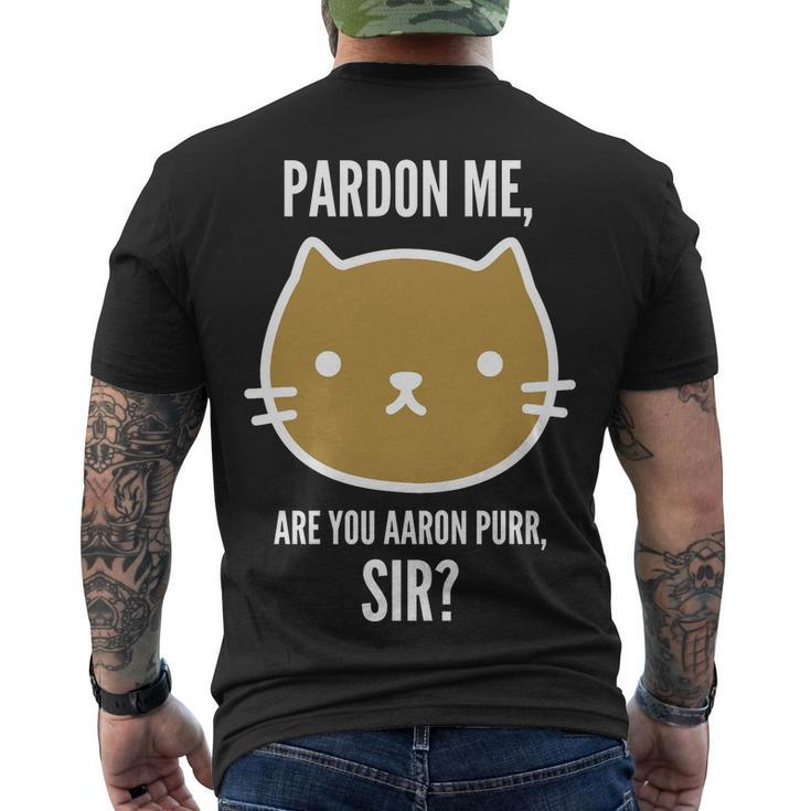 Pardon Me Are You Aaron Purr Sir Men's Crewneck Short Sleeve Back Print T-shirt