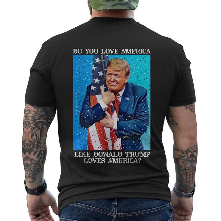 Patriotic Trump Hugging Flag Pro Trump Republican Gifts Men's Crewneck Short Sleeve Back Print T-shirt