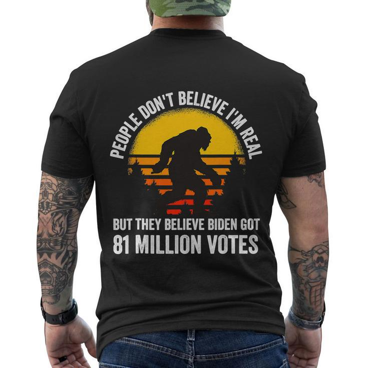 People Dont Believe Im Real But They Believe Biden Funny Bigfoot Vintage Men's Crewneck Short Sleeve Back Print T-shirt