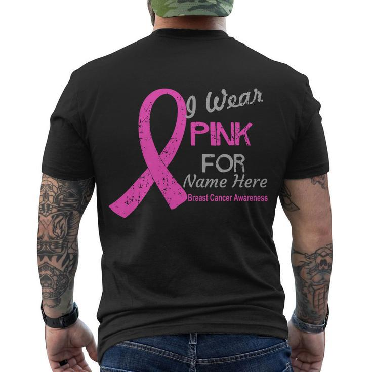 Personalize I Wear Pink For My Custom Breast Cancer Tshirt Men's Crewneck Short Sleeve Back Print T-shirt