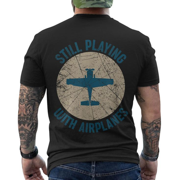 Pilot Gifts Still Playing With Airplanes Men's Crewneck Short Sleeve Back Print T-shirt