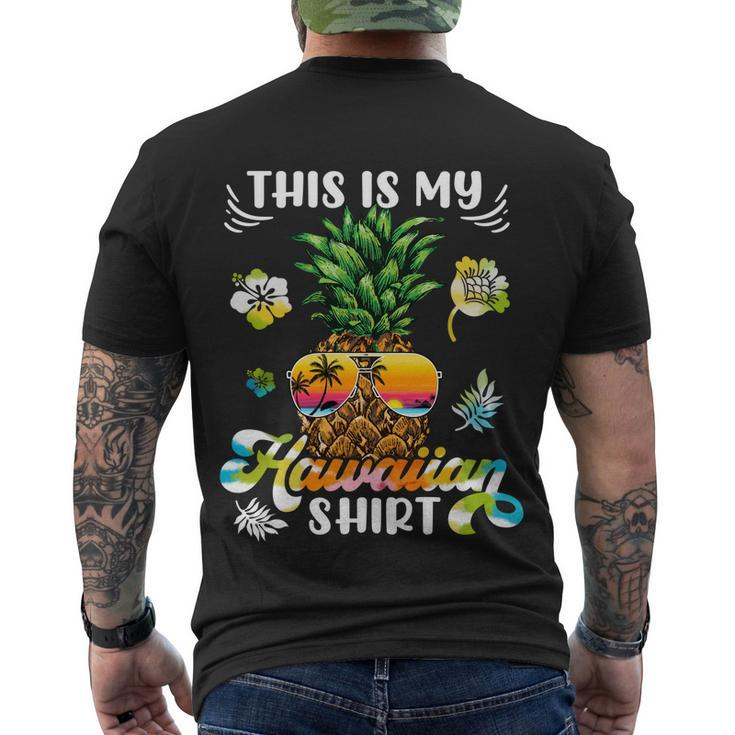 Pineapple This Is My Hawaiian Beach Aloha Hawaii Summertime Cool Gift Men's Crewneck Short Sleeve Back Print T-shirt