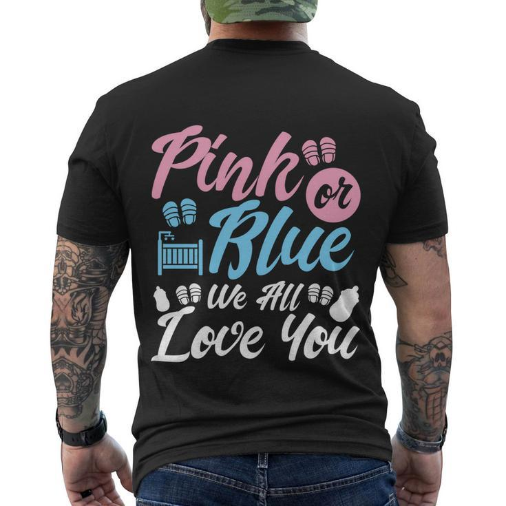 Pink Or Blue We All Love You Party Pregnancy Gender Reveal Gift Men's Crewneck Short Sleeve Back Print T-shirt