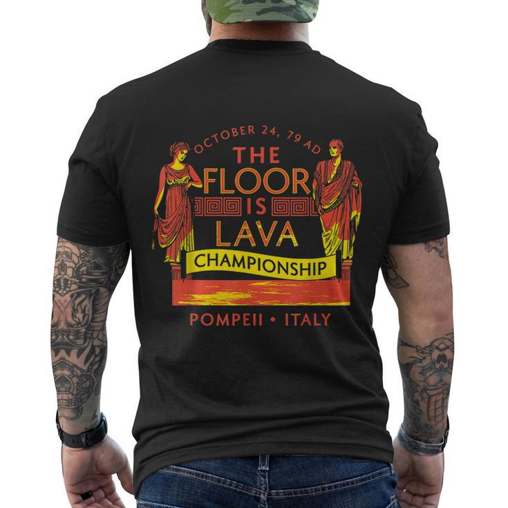 Pompeii Floor Is Lava Championship Natural Disaster Italy V2 Men's Crewneck Short Sleeve Back Print T-shirt
