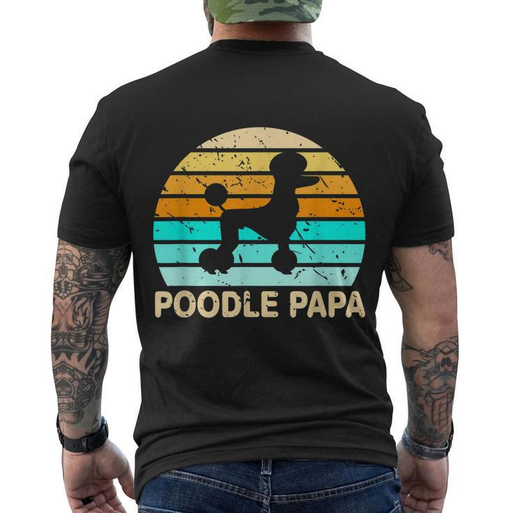 Poodle Papa Dog Lover Grandfather Retirement Poodle Men's Crewneck Short Sleeve Back Print T-shirt