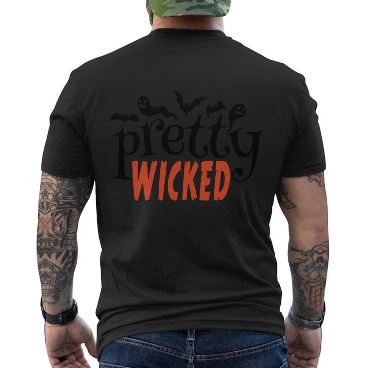 Pretty Wicked Funny Halloween Quote Men's Crewneck Short Sleeve Back Print T-shirt