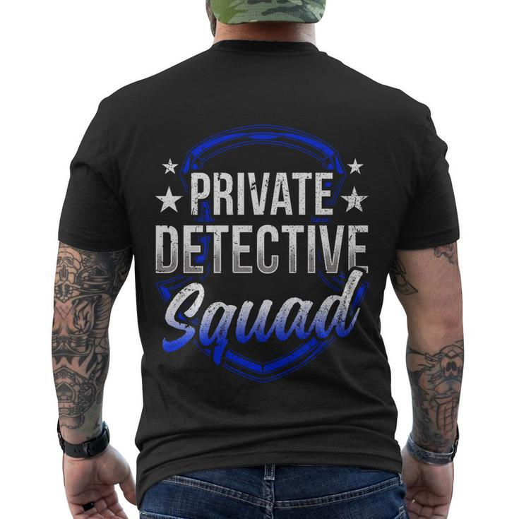 Private Detective Squad Investigation Spy Investigator Funny Gift Men's Crewneck Short Sleeve Back Print T-shirt