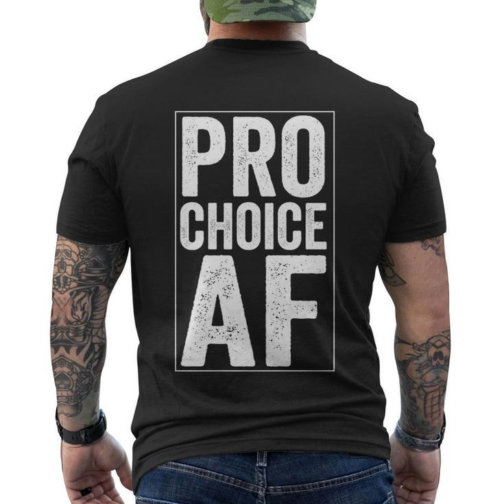 Pro Choice Af Reproductive Rights Gift Men's Crewneck Short Sleeve Back Print T-shirt