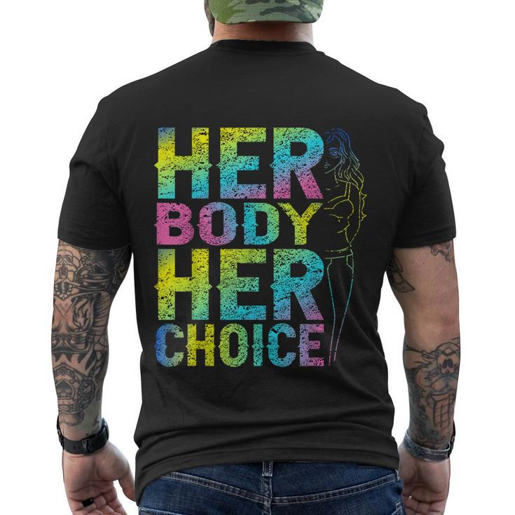 Pro Choice Her Body Her Choice Reproductive Womenss Rights Men's Crewneck Short Sleeve Back Print T-shirt