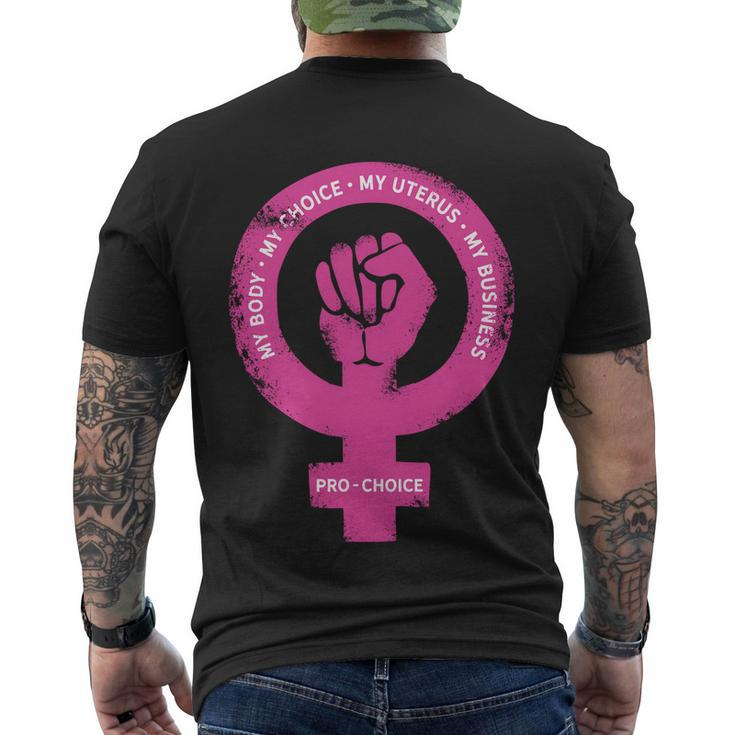 Pro Choice Pro Abortion My Body My Choice Reproductive Rights Men's Crewneck Short Sleeve Back Print T-shirt