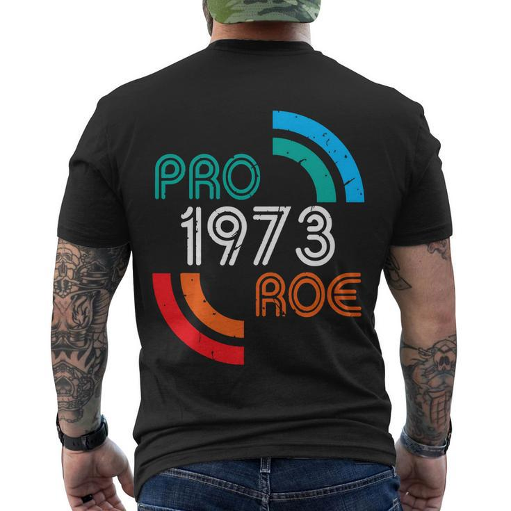 Pro Choice Womens Rights 1973 Pro Roe Men's Crewneck Short Sleeve Back Print T-shirt