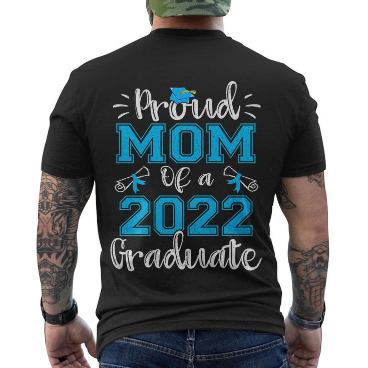 Proud Mom Of A 2022 Graduate Gift Class Of 2022 Gift Men's Crewneck Short Sleeve Back Print T-shirt