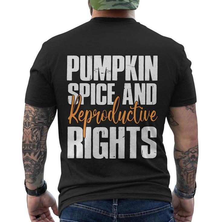 Pumpkin Spice And Reproductive Rights Feminist Fall Gift Men's Crewneck Short Sleeve Back Print T-shirt