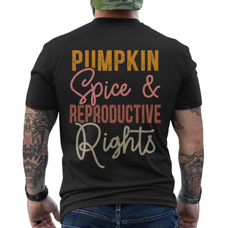 Pumpkin Spice And Reproductive Rights Feminist Rights Gift Men's Crewneck Short Sleeve Back Print T-shirt