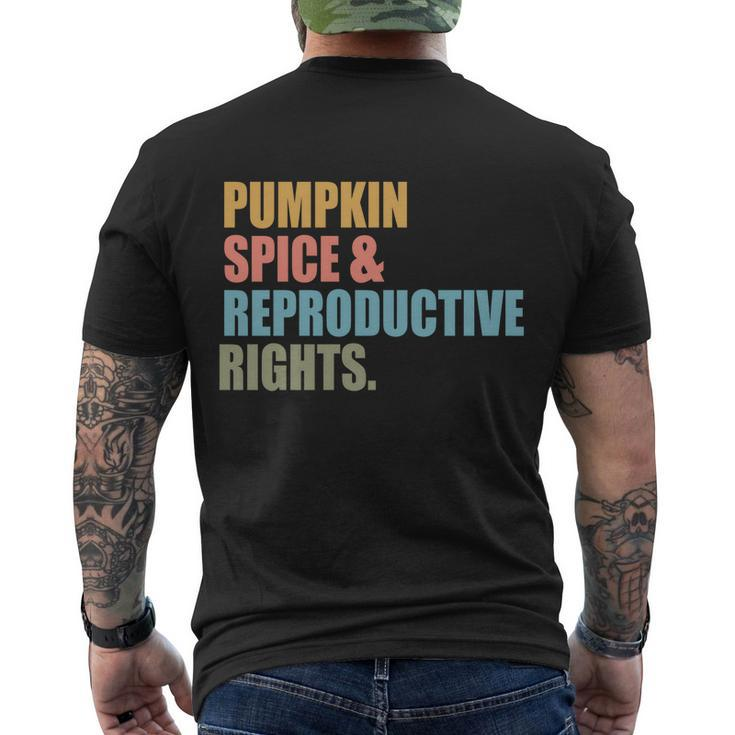 Pumpkin Spice And Reproductive Rights Gift Pro Choice Feminist Great Gift Men's Crewneck Short Sleeve Back Print T-shirt