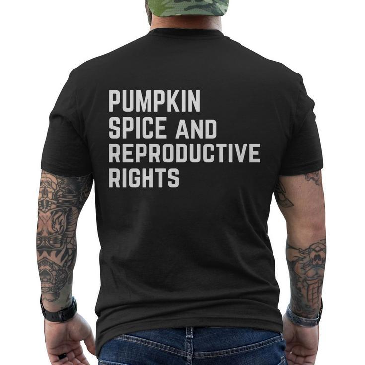 Pumpkin Spice And Reproductive Rights Meaningful Gift Men's Crewneck Short Sleeve Back Print T-shirt