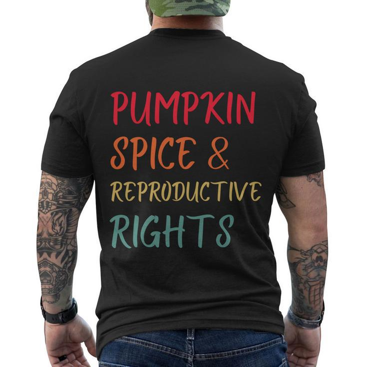 Pumpkin Spice And Reproductive Rights Pro Choice Feminist Funny Gift Men's Crewneck Short Sleeve Back Print T-shirt