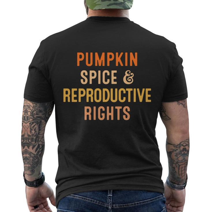 Pumpkin Spice Reproductive Rights Gift Fall Feminist Choice Funny Gift Men's Crewneck Short Sleeve Back Print T-shirt