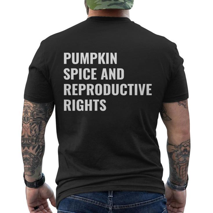 Pumpkin Spice Reproductive Rights Gift Feminist Pro Choice Funny Gift Men's Crewneck Short Sleeve Back Print T-shirt