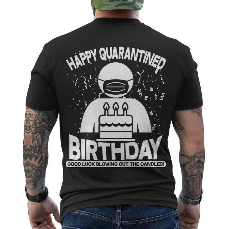 Quarantined Birthday Good Luck Blowing Out The Candles Men's T-shirt Back Print