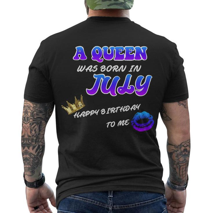 A Queen Was Born In July Happy Birthday To Me Men's T-shirt Back Print