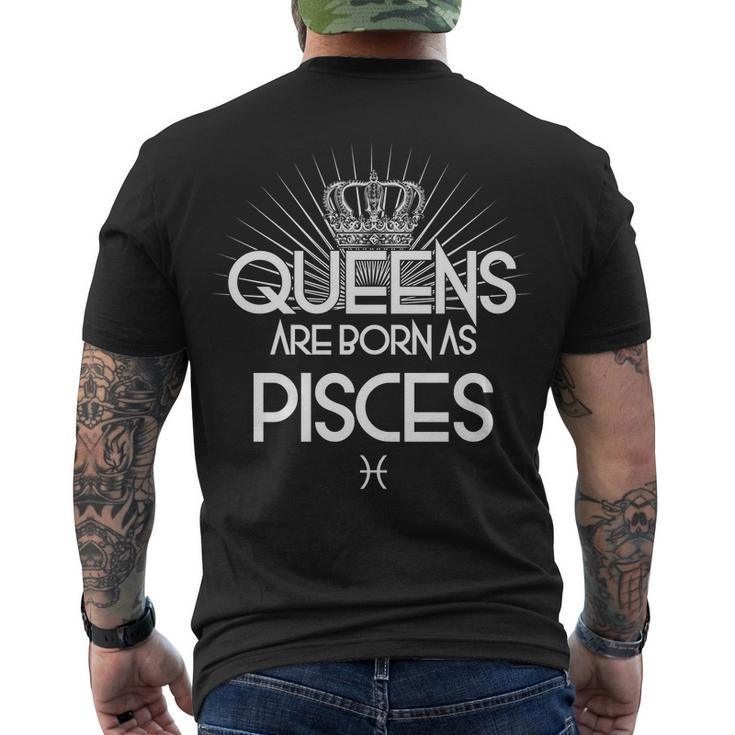 Queens Are Born As Pisces T-Shirt Men's T-shirt Back Print