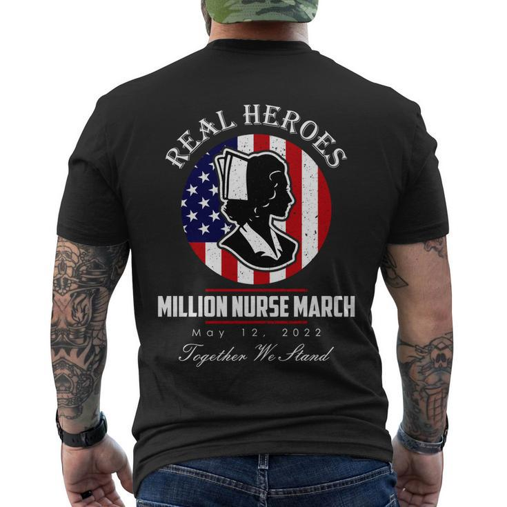 Real Heroes Million Nurse March May 12 2022 Together We Stand Tshirt Men's Crewneck Short Sleeve Back Print T-shirt