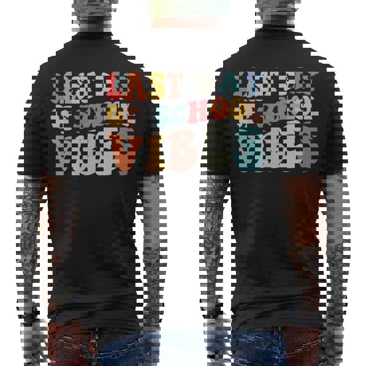 Retro Last Day Of School Vibes Summer Teacher Goodbye School Men's T-shirt Back Print