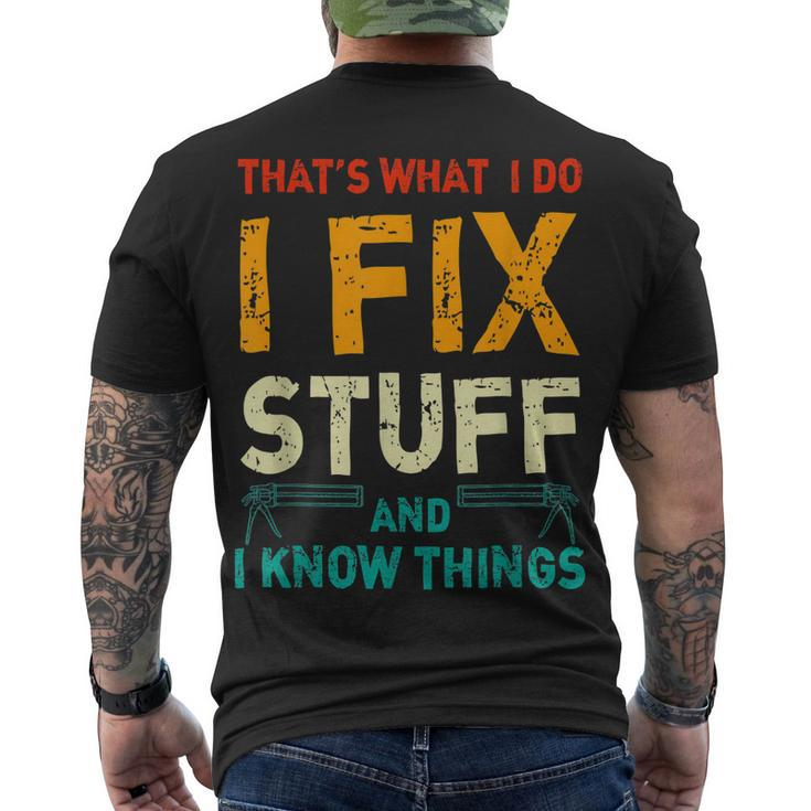 Retro Thats What I Do I Fix Stuff And I Know Things Men's T-shirt Back Print