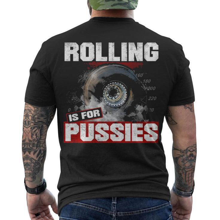 Rolling Is For Men's Crewneck Short Sleeve Back Print T-shirt