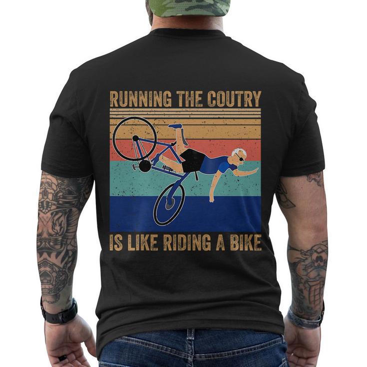 Running The Coutry Is Like Riding A Bike Joe Biden Vintage Funny Biden Men's Crewneck Short Sleeve Back Print T-shirt