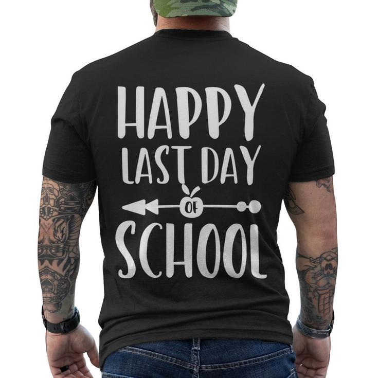 School Funny Gift Happy Last Day Of School Gift Men's Crewneck Short Sleeve Back Print T-shirt