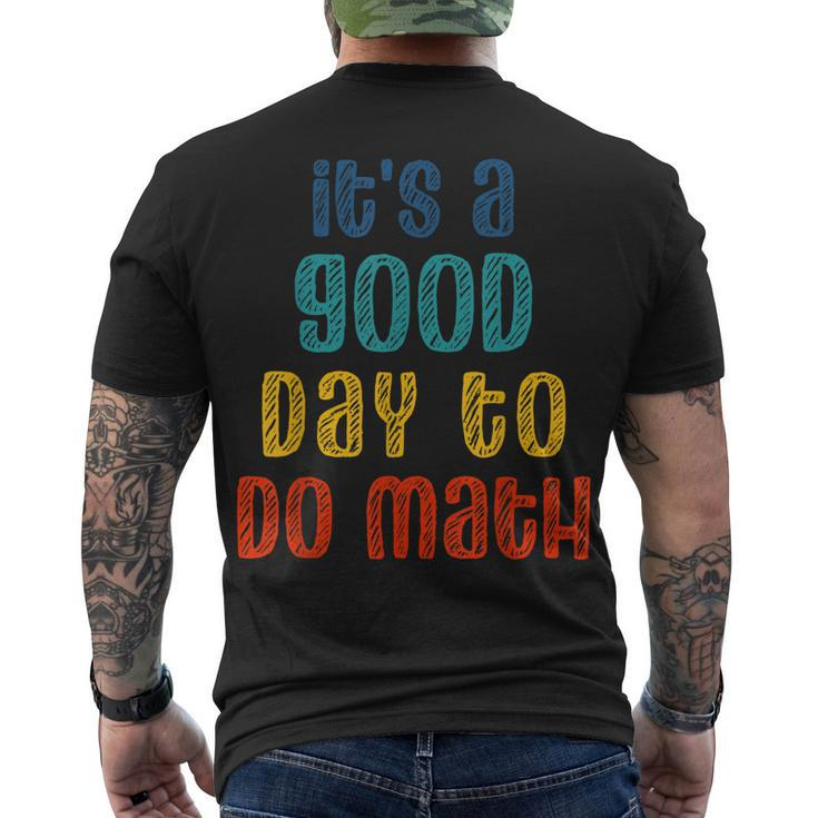 Back To School Its A Good Day To Do Math Teachers Men's T-shirt Back Print