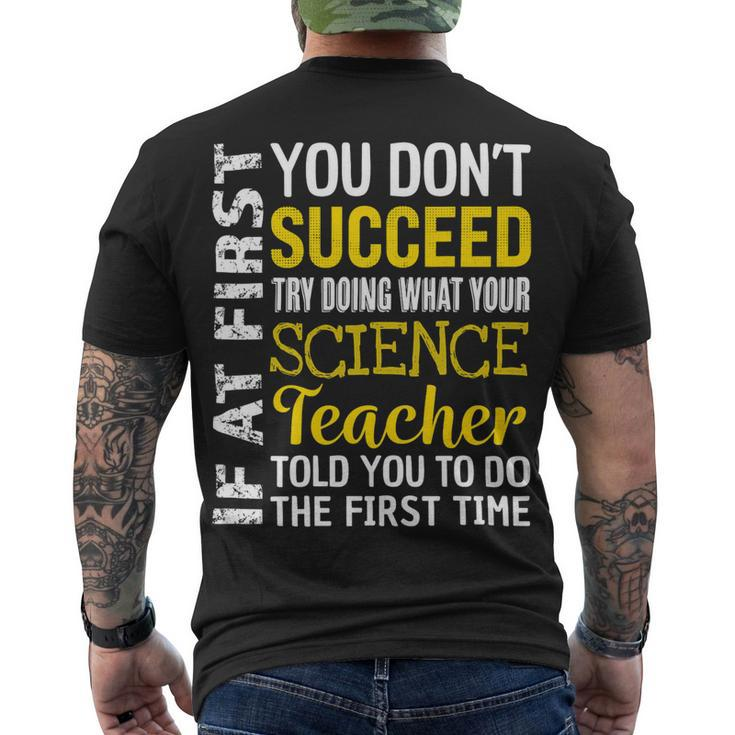 Science Teacher If At First You Dont Succeed Appreciation Men's T-shirt Back Print