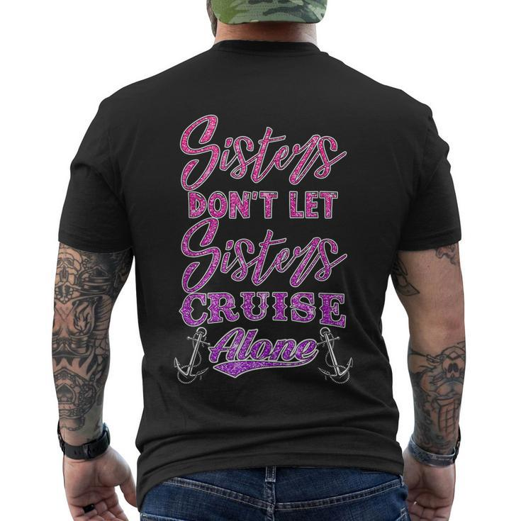 Sisters Dont Let Sisters Cruise Alone Girls Cruising Men's T-shirt Back Print