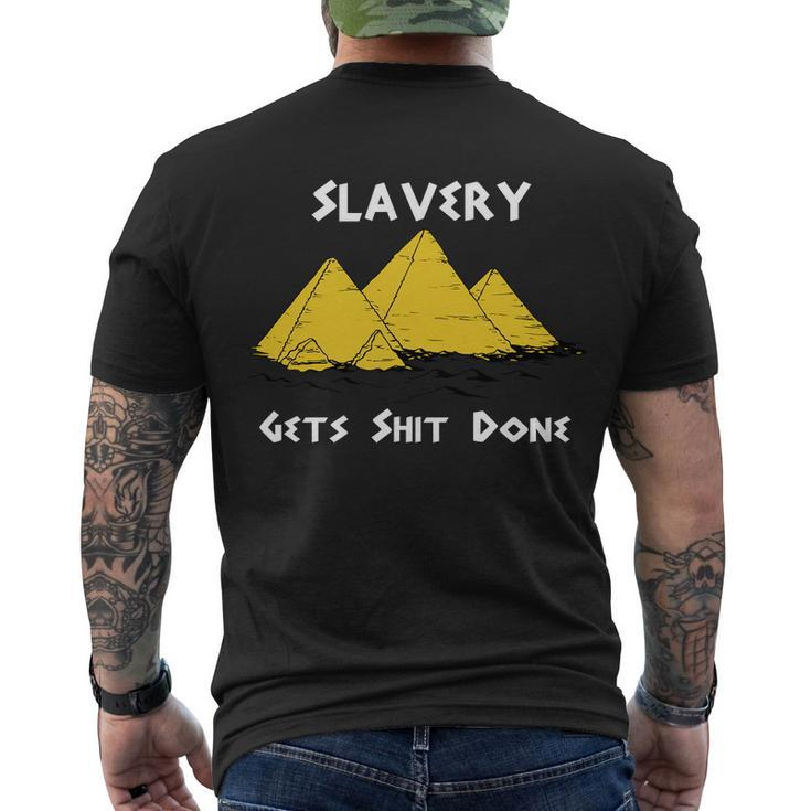 Slavery Gets Shit Done Men's Crewneck Short Sleeve Back Print T-shirt