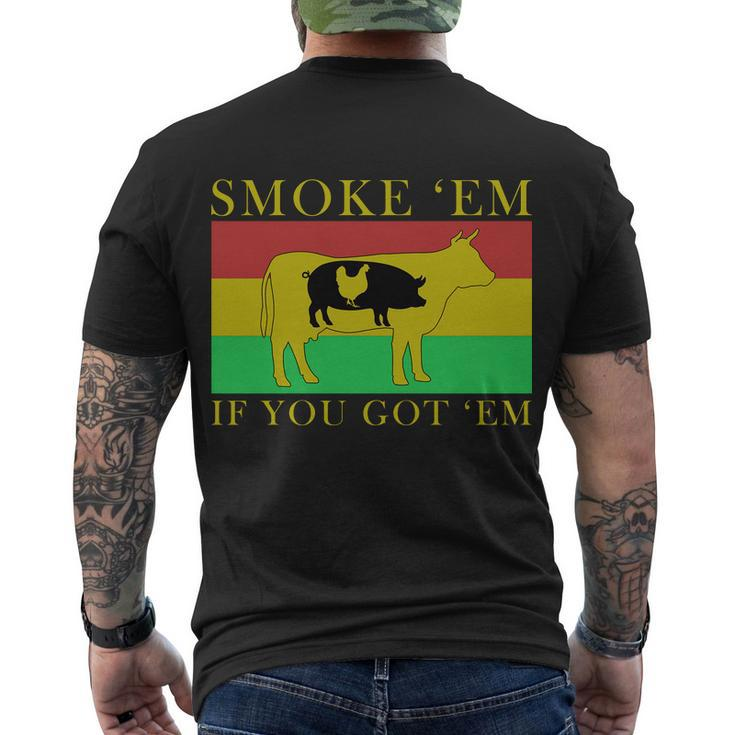 Smoke Em If You Got Em Tshirt Men's Crewneck Short Sleeve Back Print T-shirt