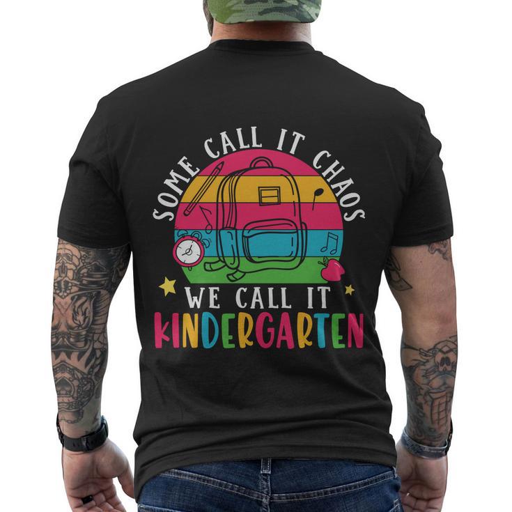 Some Call It Chaos We Call It Kindergarten Teacher Quote Graphic Shirt Men's Crewneck Short Sleeve Back Print T-shirt