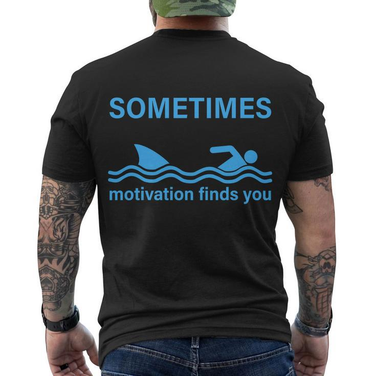 Sometimes Motivation Finds You V2 Men's Crewneck Short Sleeve Back Print T-shirt