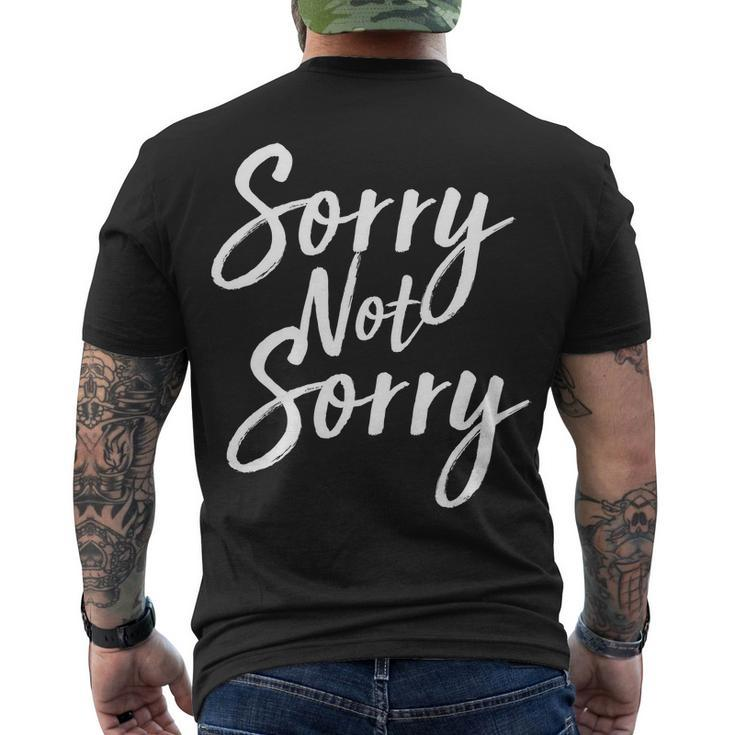 Sorry Not Sorry Men's Crewneck Short Sleeve Back Print T-shirt
